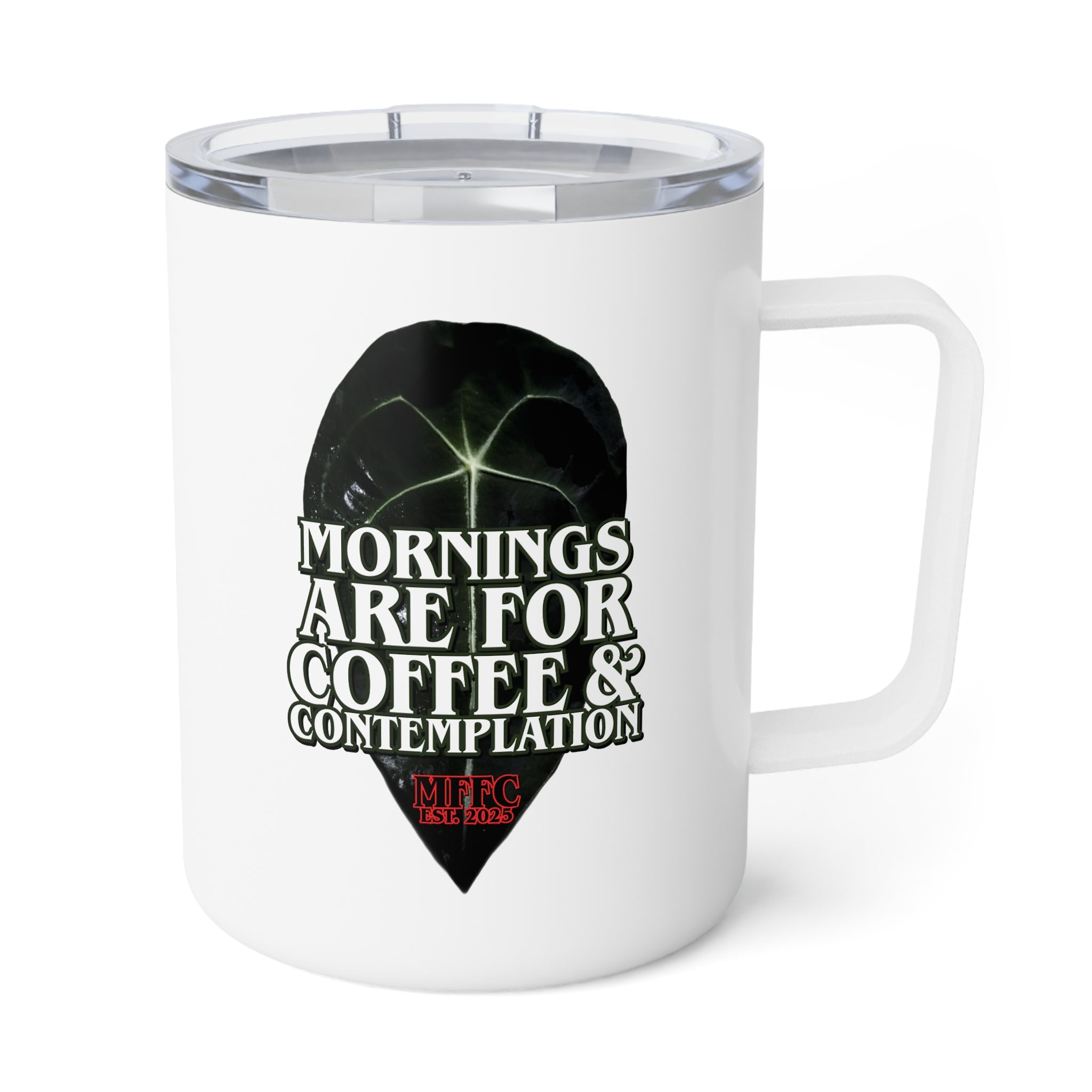 "Mornings Are For" Insulated Coffee Mug By The Mind Flayer Forgetii Club