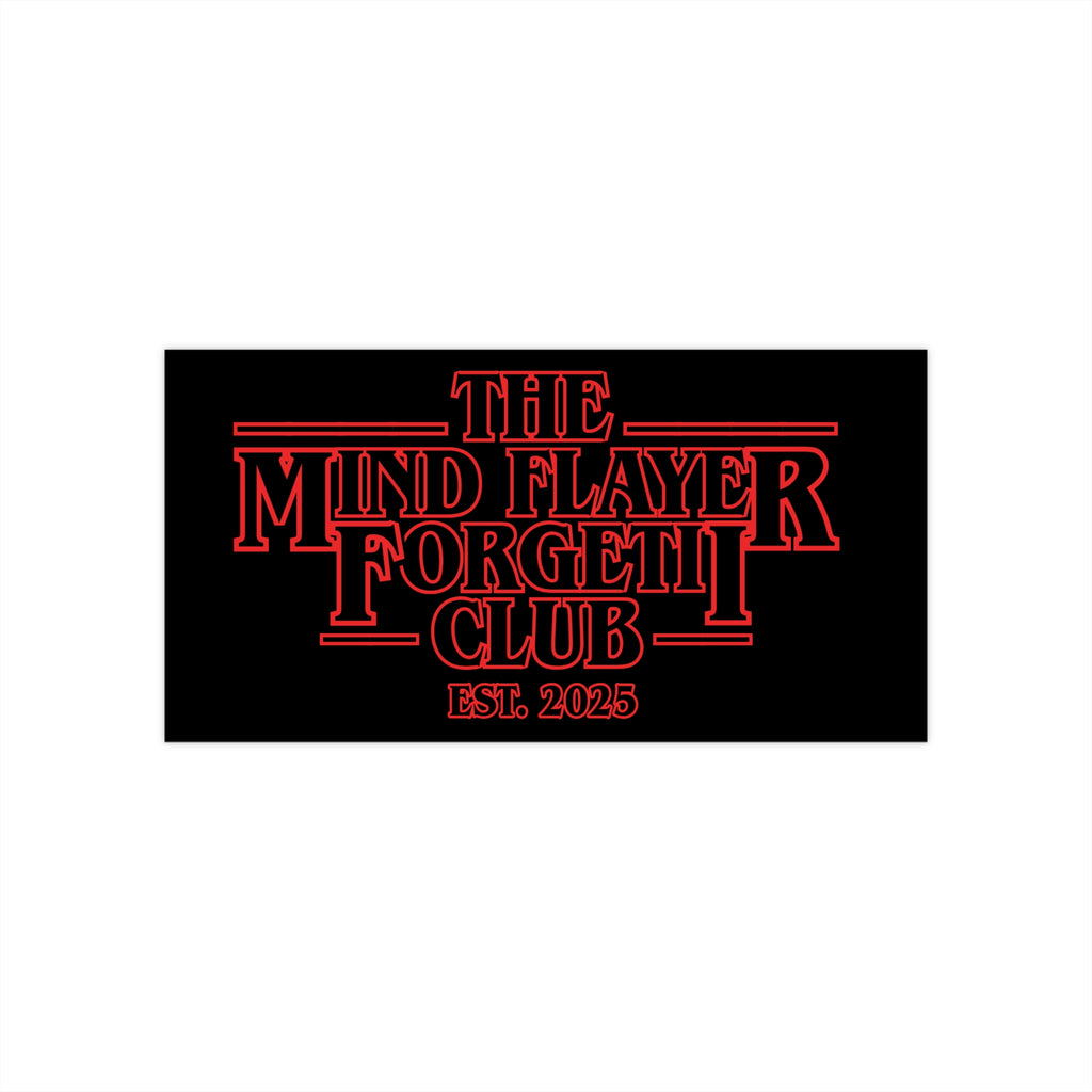 Mind Flayer Forgetii Club Official Bumper Sticker — Black