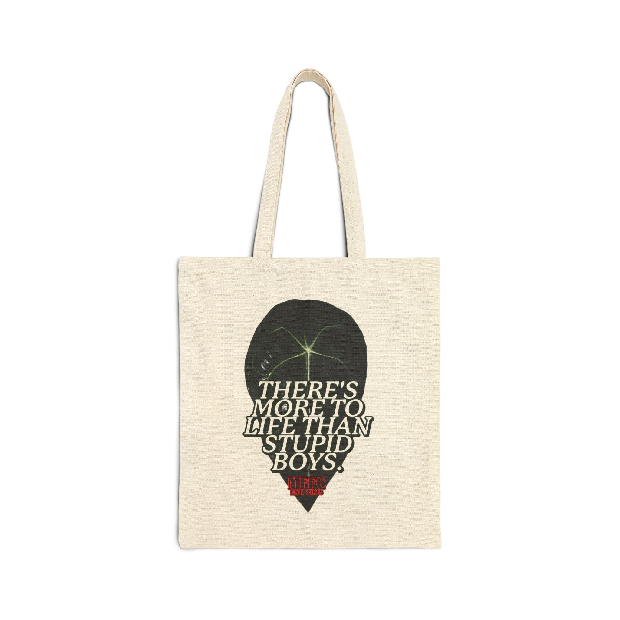 "There's More to Life Than Stupid Boys" Cotton Canvas Tote