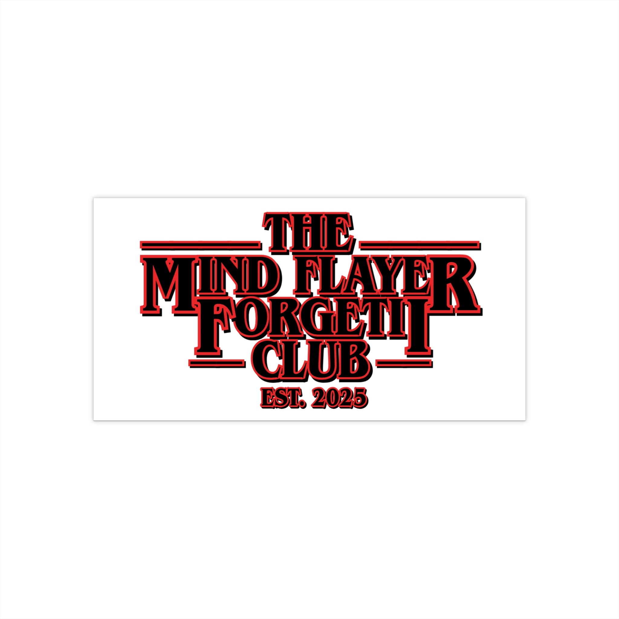Mind Flayer Forgetii Club Official Bumper Sticker - White